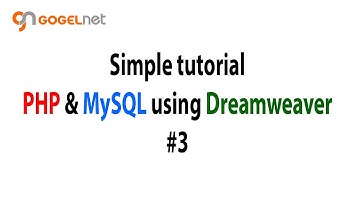Tutorial PHP and MySQL using Dreamweaver #3