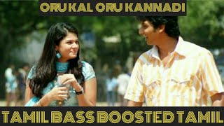 Oru Kal Oru Kannadi Bass Boosted Song Siva Manasula Sakthi Movie Yuavan Hits BAD BOY BASS