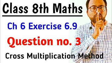 Exercise 6.9 Unit 6 Question no. 3 Class 8 Maths PTB | Cross Multiplication Method | Learning Zone
