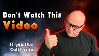 Why Does Everyone Hate California?