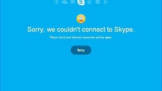 Sorry, could not connect to Skype &quot;Check your Internet connection and try again&quot;