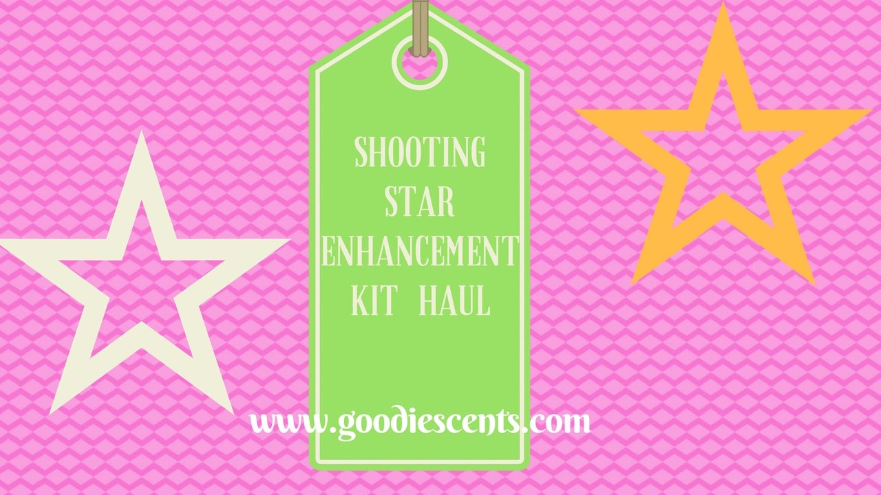 Shooting Star Enhancement Kit haul YouTube