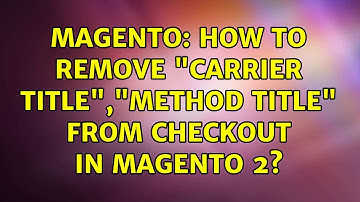 Magento: How to remove "carrier title","method title" from checkout in Magento 2?