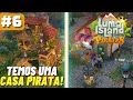 SOU UM CONSTRUTOR NAVAL HABILIDOSO E TENHO UMA CASA PIRATA! - LUMA ISLAND! - GAMEPLAY PT BR - #6