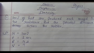 Electricity ll Numerical no.11 :- 100J of heat are produced each second in 4Ω resistance. Find the