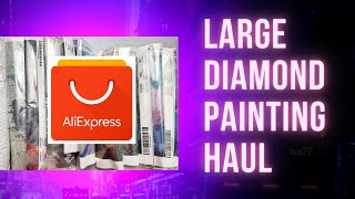 OOPS I DID IT AGAIN! 🤦🏾‍♀️ | Large Aliexpress Diamond Painting Haul! #diamondart #haul #aliexpress