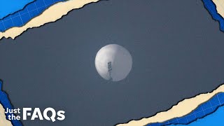 What to know about the spy balloon, unidentified objects downed by US military | JUST THE FAQs