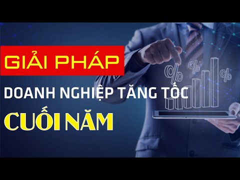 Video GIẢI PHÁP TĂNG TỐC MÙA CUỐI NĂM - TRONG BỐI CẢNH COVID - youtube