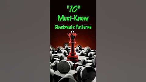 10 Must-Know Checkmate Patterns