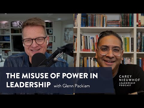 Glenn Packiam on the Misuse of Power in Leadership