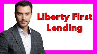 🔥 Liberty First Lending Review: Fast Loans with Some Limitations