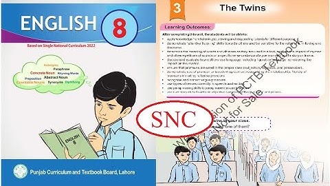 English Class 8 Unit 3 || The Twins || Exercise (Part 2) || SNC || New book