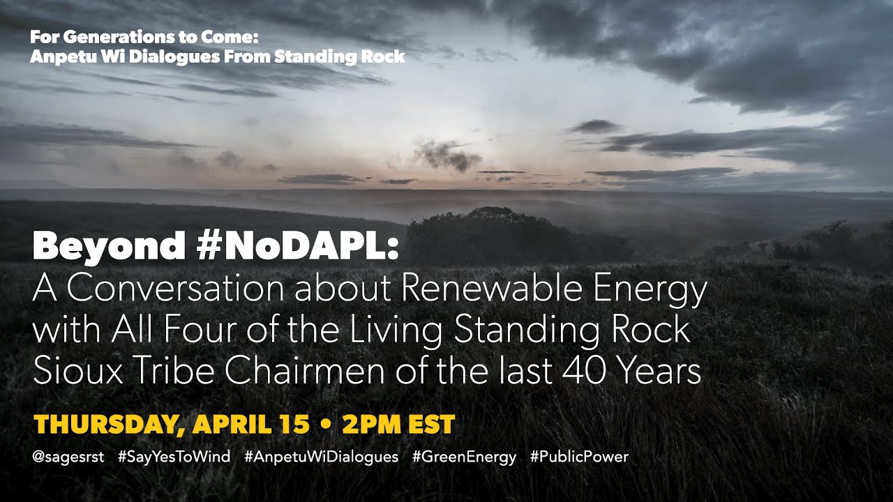 Anpetu Wi Dialogues: A Conversation with the Four Living Standing Rock Sioux Tribe Chairmen