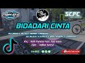 DJ Bidadari Cinta - ( Adibal Sahrul ) Slow Bass  | DJ Koplo X Bantengan X Jaranan | Dj Tiktok Viral