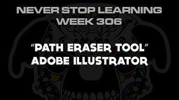 Adobe Illustrator "Path Eraser Tool" wk306