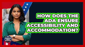 How Does The ADA Ensure Accessibility And Accommodation?