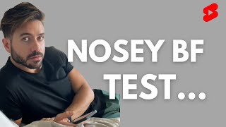 Nosey Boyfriend Test On 