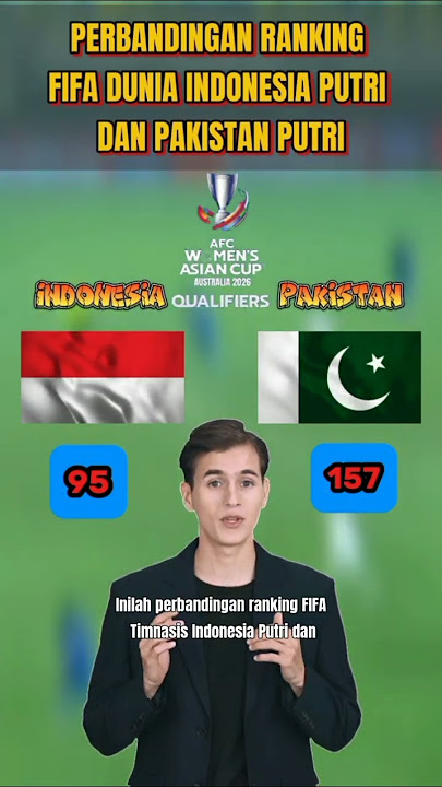 Perbedaan rengking FIFA antara Timnas Indonesia Putri dengan Timnas Pakistan Putri.