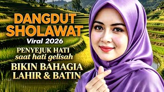 KOMPILASI DANGDUT SHOLAWAT MERDU TERPOPULER 2026 ! BIKIN HATI SEJUK ADEM AYEM PALING BANYAK DI CARI 