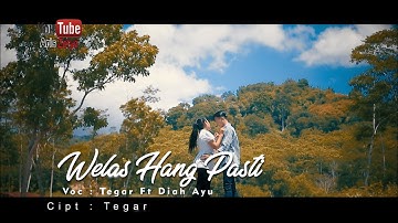 TEGAR D Feat. DIAH AYU - WELAS HANG PASTI (OFFICIAL MUSIC VIDEO)