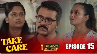 Take Care Episode 15