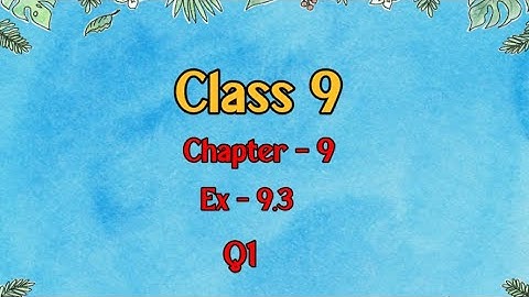 Class 9 l Maths l Ex 9.3 l Q1 (NCERT) @DreamWorldX-lx3uo