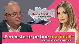 REGULILE RELAȚIEI FERICITE, CU ION DUVAC (partea a II-a) | BOOKMEDIA - NATAȘA ALINA CULEA