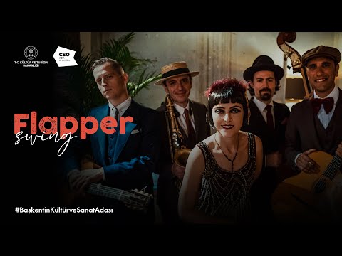 Caz Akşamları "Flapper Swing" l CSO Ada Ankara