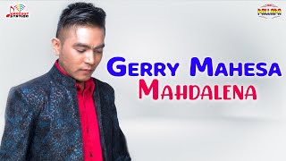 Gerry Mahesa - Mahdalena