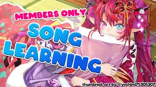 【Members Only】Song Learning Here We Go!