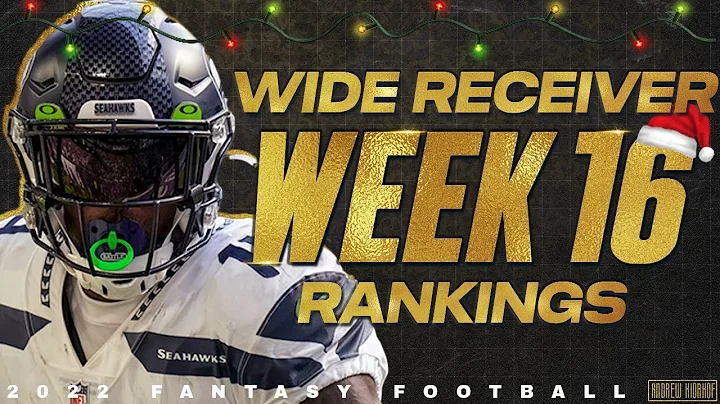 Week 16 Wide Receiver Rankings - 2022 Fantasy Foot...