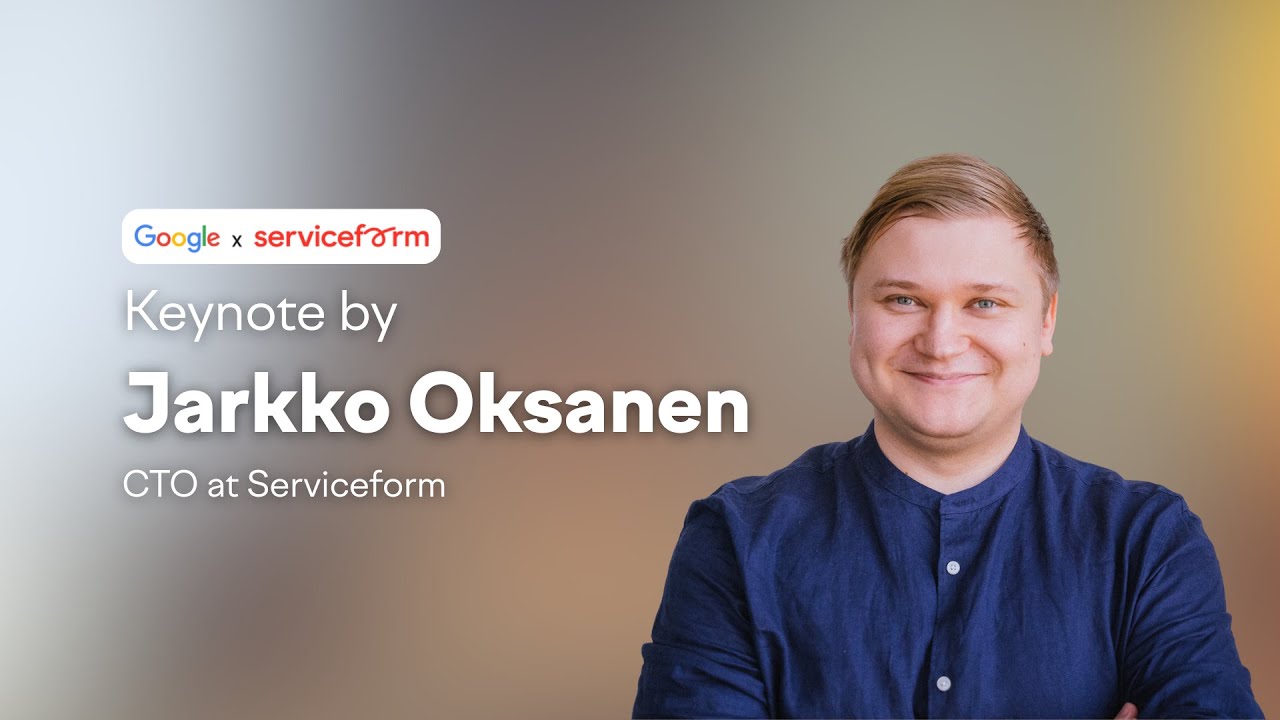 Serviceform x Google — Keynote