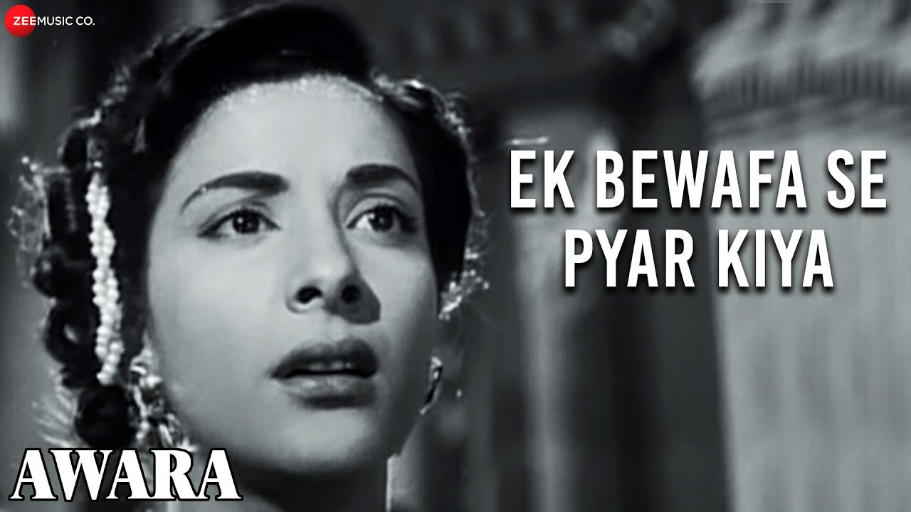 Ek Bewafa Se Pyar Kiya  Awara  Lata Mangeshkar  Shankar Jaikishan  Shailendra  Raj Kapoor