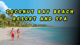 Coconut Bay Beach Resort & Spa All Inclusive Resort - St. Lucia