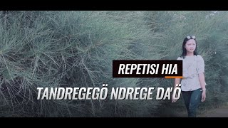 TANDREGEGÖ NDREGE DA'Ö | CIPT/VOKAL : REPETISI HIA