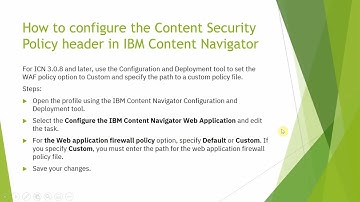How to configure the Content Security Policy header in IBM Content Navigator