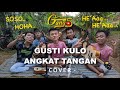 Gusti Kulo Angkat Tangan - Ndarboy Genk Cover Gangsal Official || Koplo Akustik (Voc. Gangsal Crew)