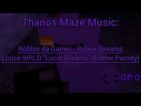 Roblox Da Gamer Robux Dreams Juice Wrld Lucid Dreams Roblox Parody Roblox Thanos Maze Music Youtube - roblox da gamer bloxiana blueface thotiana roblox