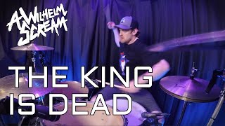 The King is Dead - A Wilhelm Scream | DRUM COVER