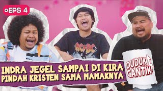 DUCAN 4 - INDRA JEGEL LAGI NAIK DAUN !!!, ADUL MALAH DISURUH TELPON BAPAKNYA !!!!