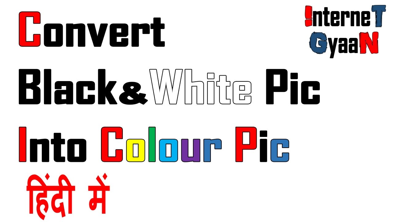 convert black&white into colour picture