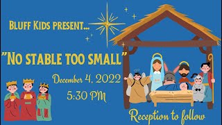 Bluff Kids Christmas Program - December 4, 2022
