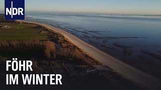 Föhr im Winter - Ruhe nach dem Ansturm | die nordstory | NDR Doku