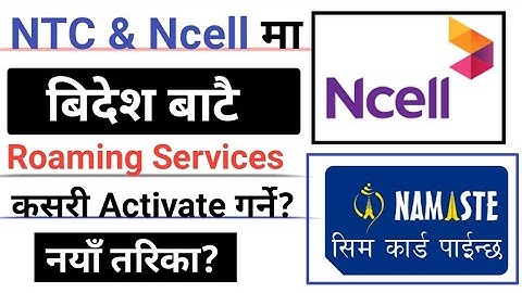 How To Activate Ncell & NTC Roaming Services from Abroad? ||Activate international roaming services