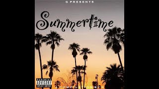 G Presents: Summertime (Full Album)