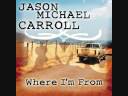 Jason Michael Carroll - Where I'm From