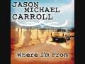 Jason Michael Carroll - Where I