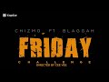 Blaggah X Chizmo Njuchi Friday Cover Visualized By Cee Vee