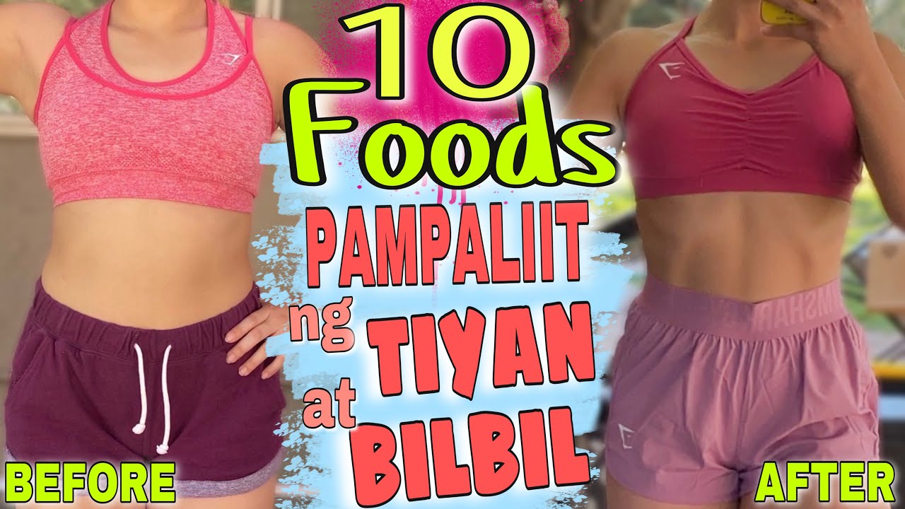 Pagkaing PAMPALIIT ng TIYAN, BILBIL AT PUSON || Mabilis at Effective