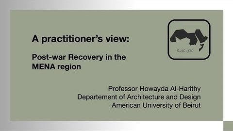 RTC1x_2020_Arab_Cities_A_practitioners_view_post_war_recovery-video